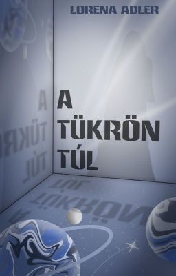 A Tükrön túl