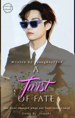 A Twist of Fate (BTS Taehyung FF) 