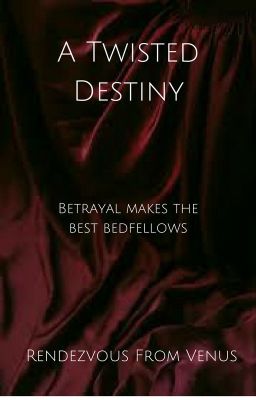 A Twisted Destiny