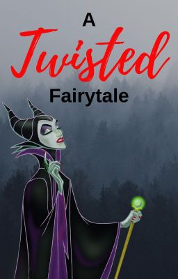 A Twisted Fairytale