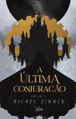 A Última Conjuração | Vol. I [DEGUSTAÇÃO]