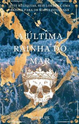 A Última Rainha Do Mar 