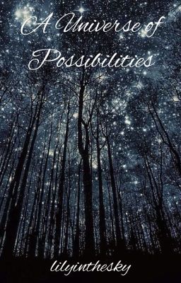 A Universe of Possibilities - Teenlock/Johnlock/Mystrade