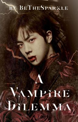 A Vampire Dilemma // BTS