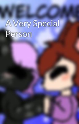 A Very Special Person