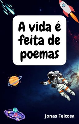 A Vida é feita de poemas