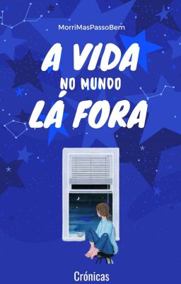 A Vida No Mundo Lá Fora