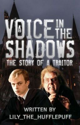 A Voice in the Shadows || Peter Pettigrew