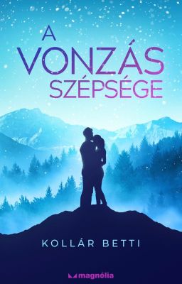 A vonzás szépsége