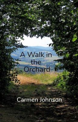 A Walk in the Orchard