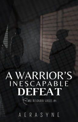 A Warrior's Inescapable Defeat (Rare Disorder Series #4)