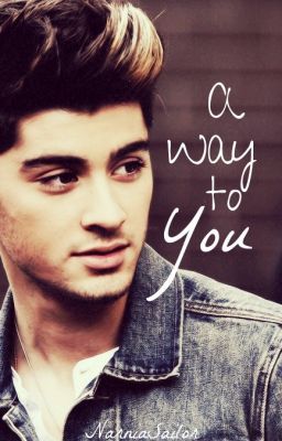 A Way to You [Zayn Malik // Niall Horan]