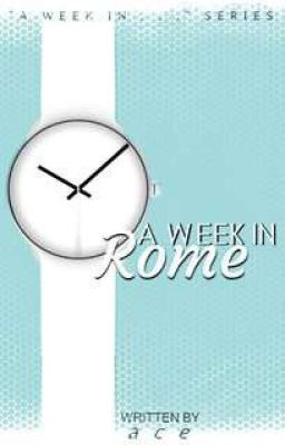 A Week In Rome | AWI series |✔