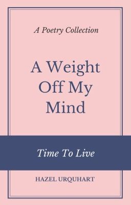 A Weight off My Mind - Time to Live