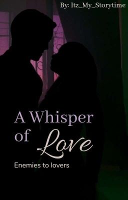 A Whisper of Love [Draco×Reader] Hpff. 