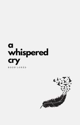 A Whispered Cry