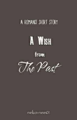 A Wish From The Past