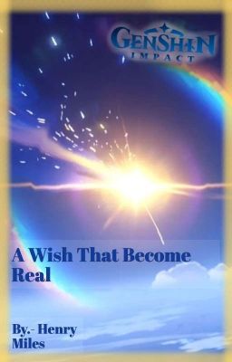 A Wish That Become Real