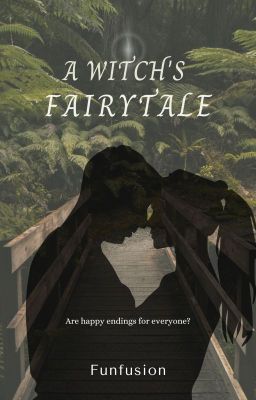 A Witch's Fairytale