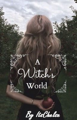 A Witch's World (In Editing Process)