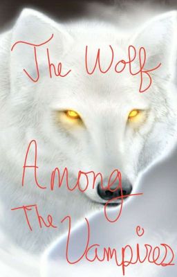 A Wolf Among the Vampires