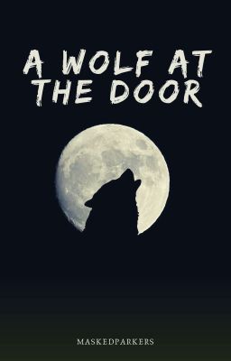 A Wolf At The Door