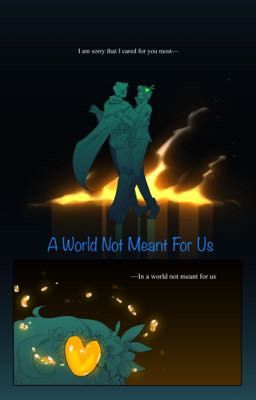 A World Not Meant For Us- Flower Husbands