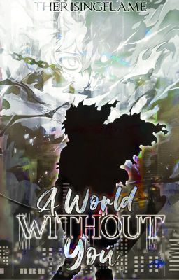 A World Without You || MHA