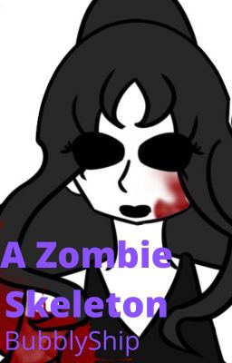 A Zombie Skeleton (Sans/Jane the Killer)