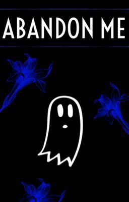 Abandon Me