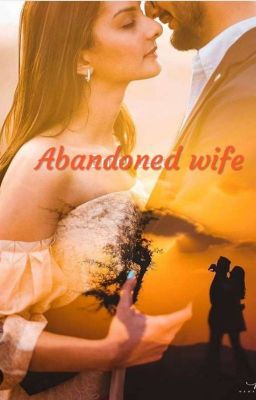 Abandoned wife 