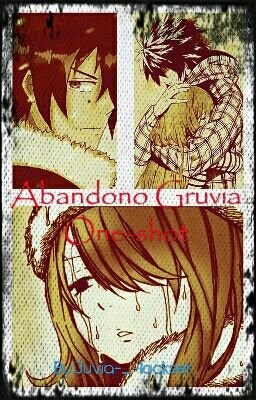 Abandono. One-shot ❄Gruvia❄