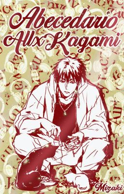 »Abecedario AllxKagami«