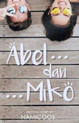 Abel & Miko