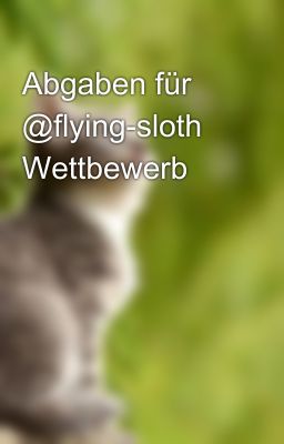 Abgaben für @flying-sloth Wettbewerb