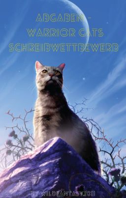 Abgaben - Schreibwettbewerb Warrior Cats