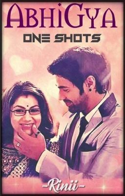 AbhiGya-One Shots 