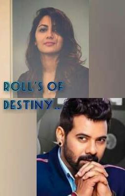 AbhiGya: Roll's of Destiny..