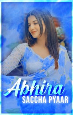 Abhira~ Saccha Pyaar