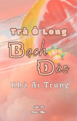 [ABO/ĐAM MỸ] Trà Ô Long Bạch Đào