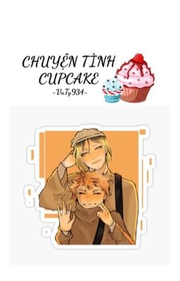 [ABO KenHina] CHUYỆN TÌNH CUPCAKE