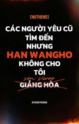 ABO: [Nuthends] Các nyc tìm đến nhưng Han Wangho không cho tôi giảng hòa