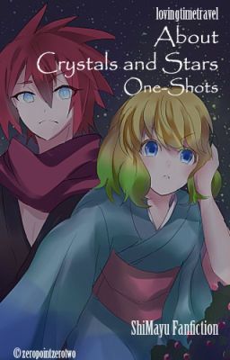 About Crystals and Stars - One-Shots