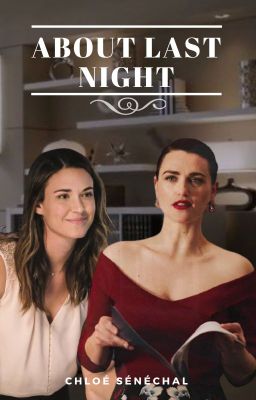 About Last Night [OS ReignCorp]