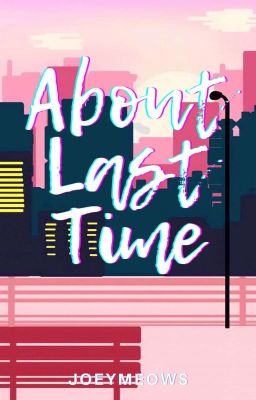About Last Time