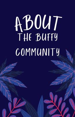 About || #TheBuffyCommunity