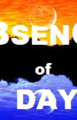 Absence of Day