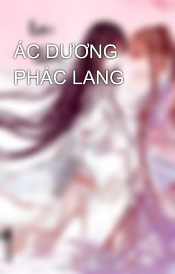 ÁC DƯƠNG PHÁC LANG