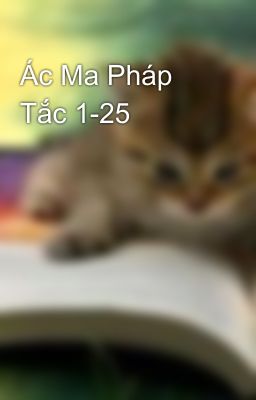 Ác Ma Pháp Tắc 1-25