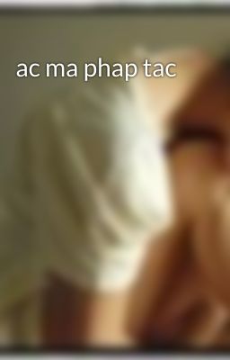 ac ma phap tac